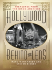 Image for Hollywood behind the lens: treasures from the Bison Archives