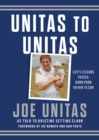 Image for Unitas to Unitas : Life&#39;s Lessons Passed Down from Father to Son