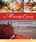 Image for Mississippi Current Cookbook : A Culinary Journey Down America&#39;s Greatest River