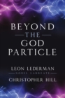 Image for Beyond the God Particle