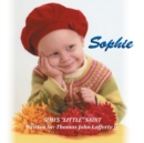Image for Sophie: Simi&#39;S &#39;&#39;Little&#39;&#39; Saint