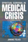 Image for Spiritual Survival in a Medical Crisis: 31 Lessons &amp; Journal