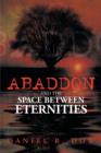 Image for Abaddon and the Space Between Eternities