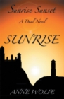 Image for Sunrise, Sunset: a Dual Novel: Sunrise