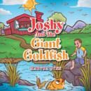 Image for Joshy and the Giant Goldfish
