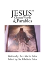 Image for Jesus&#39; Chosen Words &amp; Parables