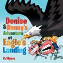 Image for Denise &amp; Denny&#39;s Adventure at Eagle&#39;s Landing