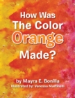 Image for How Was the Color Orange Made?