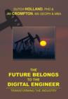 Image for The Future Belongs to the Digital Engineer : Transforming the Industry