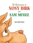 Image for Adventures of Nosy Birk and Sam Mcgee