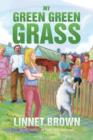 Image for My Green Green Grass : Book 1