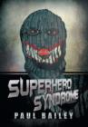 Image for Superhero Syndrome