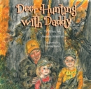 Image for Deer Hunting with Daddy.