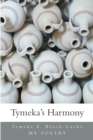 Image for Tymeka&#39;s Harmony: My Poetry