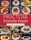 Image for Fructose Friendly Feasts