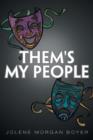Image for Them&#39;s My People