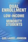 Image for A Study of Dual Enrollment and Low-Income and Minority Students