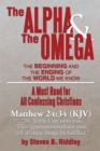 Image for Alpha and the Omega: The Beginning and the Ending of the World We Know