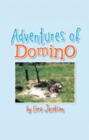 Image for Adventures of Domino: A True Story