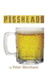 Image for Pissheads