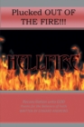 Image for Plucked out of the Fire!: Reconciliation Unto God - Poems for the Believers of Faith