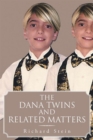 Image for Dana Twins and Related Matters