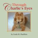 Image for Through Charlie&#39;s Eyes