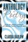 Image for Anthology of Poetry : From the Minds and Hearts of Calimesa Poetry Class of 2009