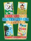 Image for MooMoo the Grass Hunter &amp; Friends