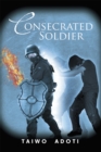Image for Consecrated Soldier