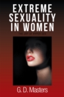 Image for Extreme Sexuality in Women: The Joy of Hyper-Sex