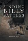 Image for Finding Billy Battles : An Account of Peril, Transgression and Redemption