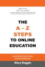 Image for The A-Z Steps to Online Education