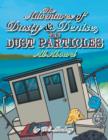 Image for The Adventures of Dusty and Denise, the Dust Particles : All Aboard