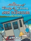 Image for Adventures of Dusty and Denise, the Dust Particles: All Aboard
