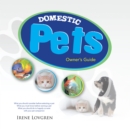 Image for Domestic Pets: Owner&#39;s Guide