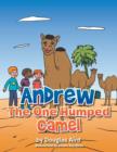 Image for Andrew The One Humped Camel