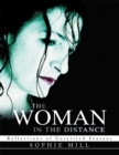 Image for Woman in the Distance: Reflections of Unsettled Seasons