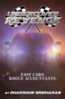 Image for Undercover Revenge: Fast Cars. Rogue Accountants.