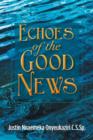 Image for Echoes of the Good News