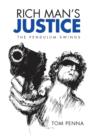 Image for Rich Man&#39;s Justice : The Pendulum Swings