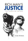 Image for Rich Man&#39;s Justice : The Pendulum Swings
