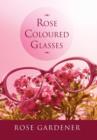 Image for Rose Coloured Glasses