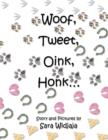 Image for Woof, Tweet, Oink, Honk...
