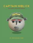 Image for Captain Niblick  : the world&#39;s worst golf skipper