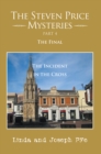Image for Steven Price Mysteries Part 4 the Final: The Incident in the Cross