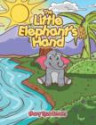 Image for The Little Elephant&#39;s Hand