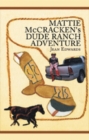 Image for Mattie Mccracken&#39;s Dude Ranch Adventure