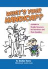 Image for What&#39;s Your Handicap? : A Guide to Stroke Recovery for Survivors and Their Families