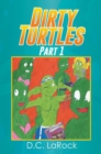 Image for Dirty Turtles: Part 1